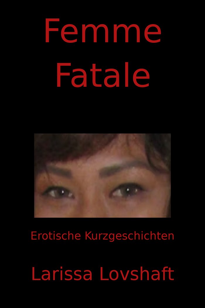 Cover von Femme Fatale: Erotische Kurzgeschichten
