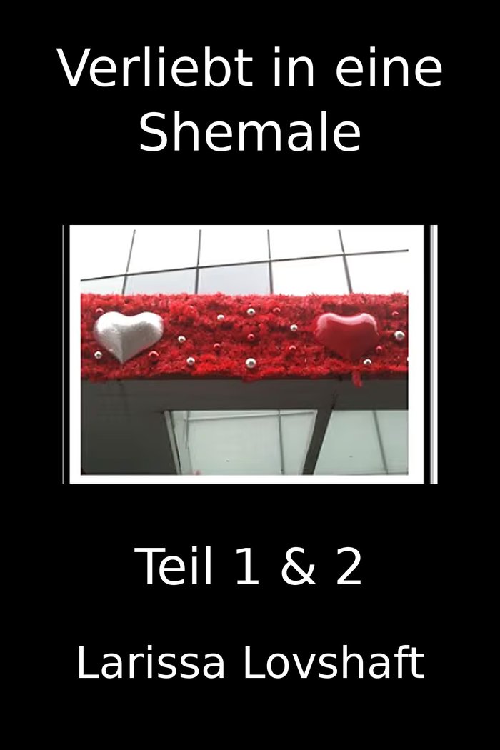 Cover von Verliebt in eine Shemale: Teil 1 & 2