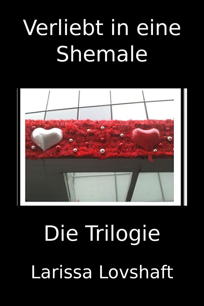 Cover von Verliebt in eine Shemale: Die Trilogie